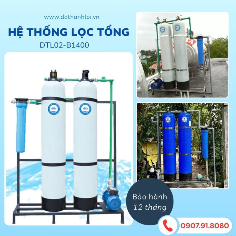Hệ thống lọc tổng DTL02-B1400